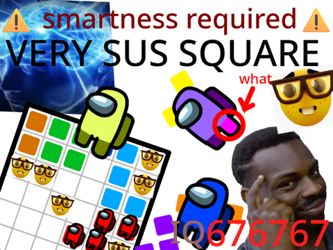 Very Sus Square 2 #nerd #brain #smartness #IQ69 #69 #