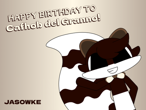 Happy Birthday to Cafhob del Granno!