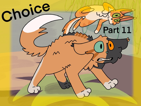 Choice - part 11