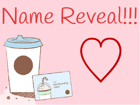 Name Reveal!!!