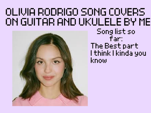 Olivia Rodrigo song covers by me