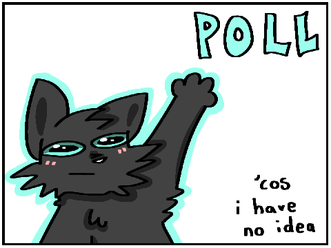Poll ദ്ദി(˵ •̀ ᴗ - ˵ ) ✧