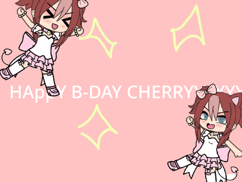 cherry on top!!meme//HAPPY BDAY CHERRYY