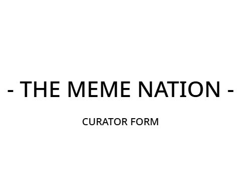 The Meme Nation - Curator Request
