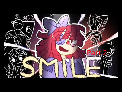 Smile || animated || part 2