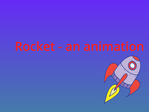 Rocket-an animation