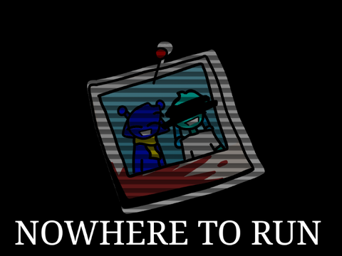 NOWHERE TO RUN • (Schism & Turi)