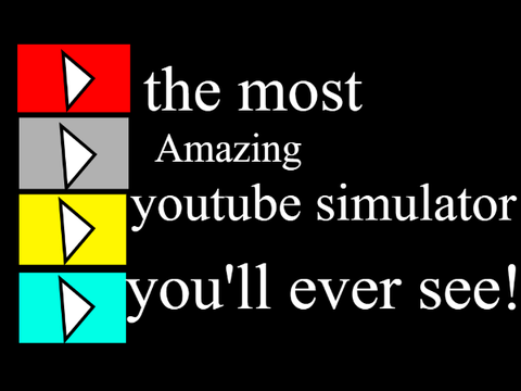 Youtube simulator but better