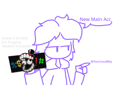 New Main Account (Thanks Scratch)