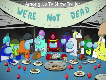 Among Us TV Show Trailer