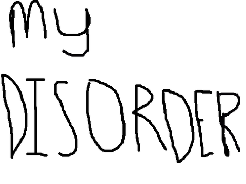 my disorder (an educational project, wip)