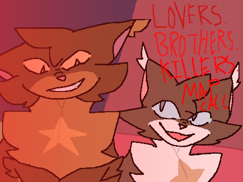 Lovers. Brothers. Killers. - OPEN HAWKFROST AND BRAMBLECLAW AU MAP