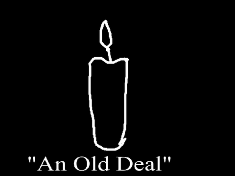 "An Old Deal"