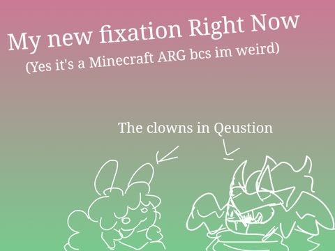 2 clowns /j | Minecraft ARG/AWTDE (Gacha Life 2)