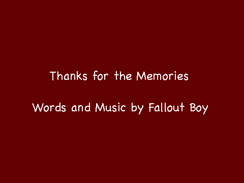 Thanks for the Memories by Fallout Boy (lyrics)