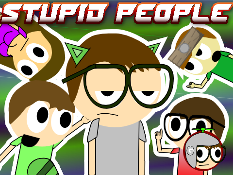 Stupid People v1.2