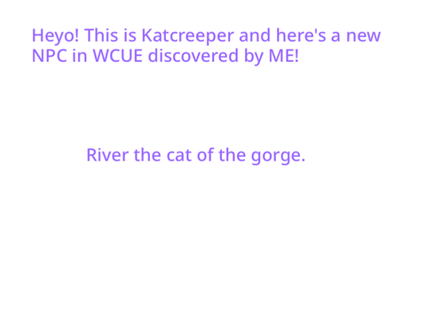 WCUE NPC River :P