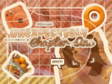 CHAPTER ONE - UNEXPECTEDLY