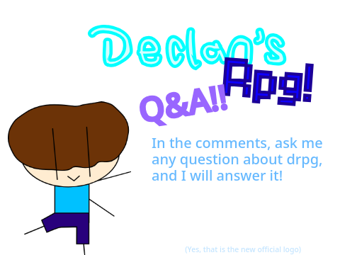 Declan's Rpg! Q&A