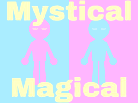 Mystical Magical ↺