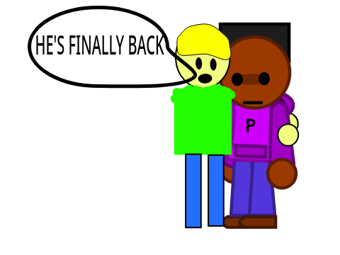HE"S BACK