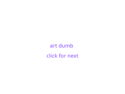 Art dumb pt 2