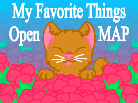 [Collab Needed, Ask Host!] My Favorite Things ~ MAP Call
