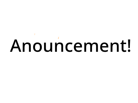 Anouncement!