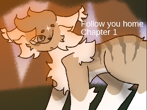 "Follow You Home" Chapter 1