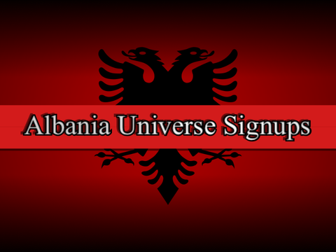 Albania-Universe Signupped