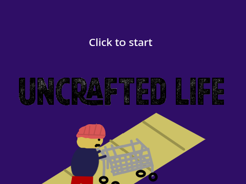 Rough draft of Uncrafted life
