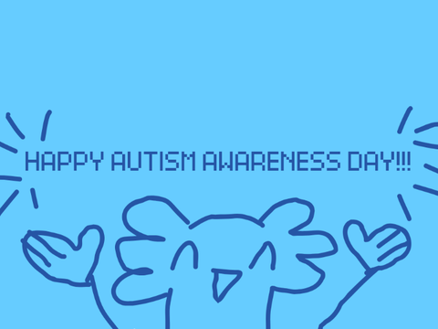 HAPPY AUTISM DAY!!!