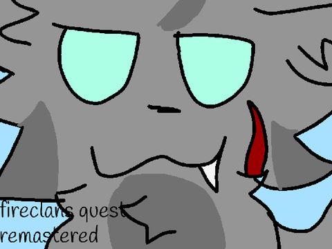 Fireclan's quest chapter 1 remastered 