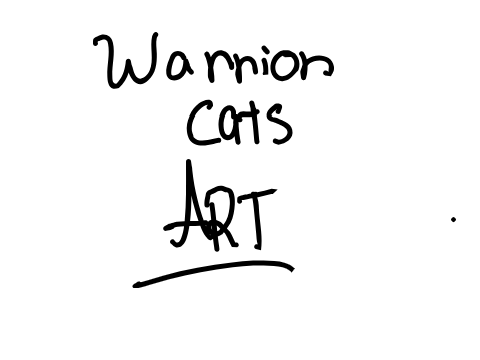 Warrior cat art- Drawing what you want me to draw!