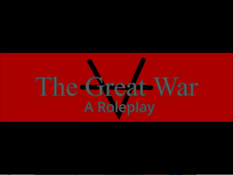 The Great War: A Roleplay
