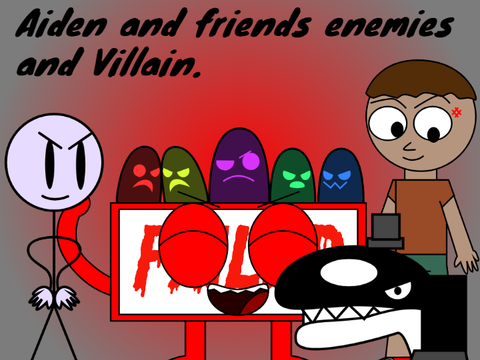Aiden and friends enemies and Villain remix