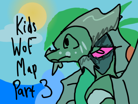 -----Kids a wof map------  PART 3