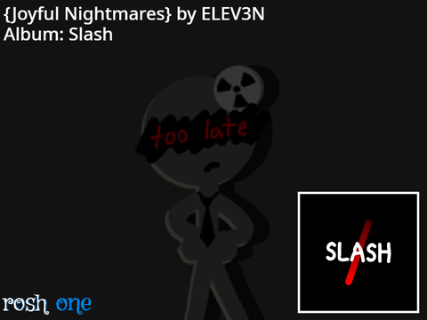 {Joyful Nightmares}