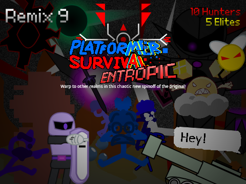 AY in: Platformer Survival Entropic (R11|14H|5E)