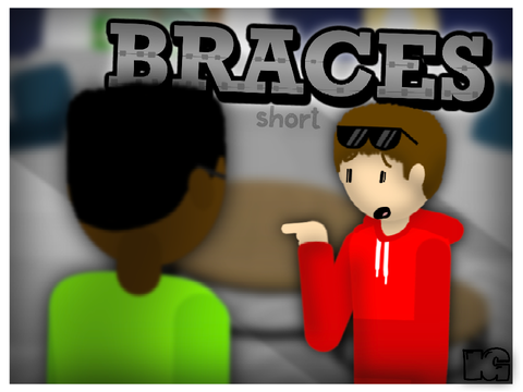 Braces