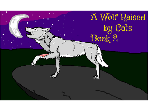A wolf raised by cats book 2 Trailer