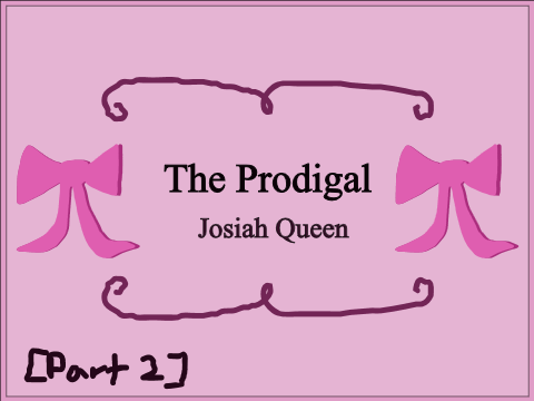 [Part 2] The Prodigal MAP