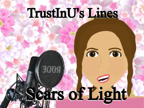[My Lines] Scars of Light