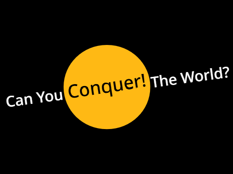Conquer!