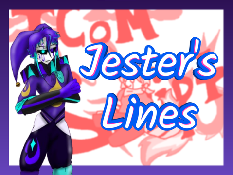 || TCoM OFFICIAL Script || The Jester's Teaser Lines