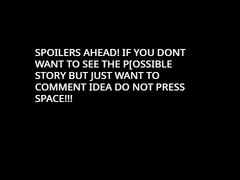 story mode for chapter 1 ideas???