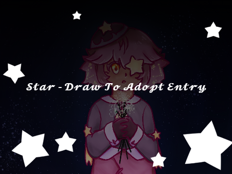 062. [ Star - Draw to Adopt Entry ]