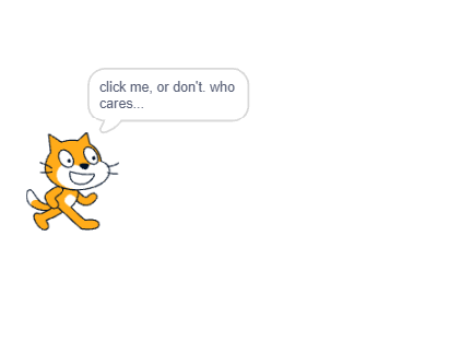 you could click the cat - use ScratchJS