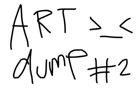 art dump #2