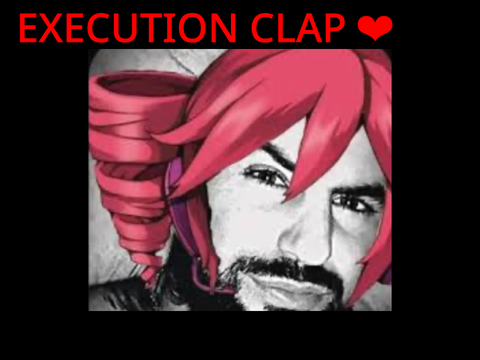 ❖||EXECUTION CLAP||❖